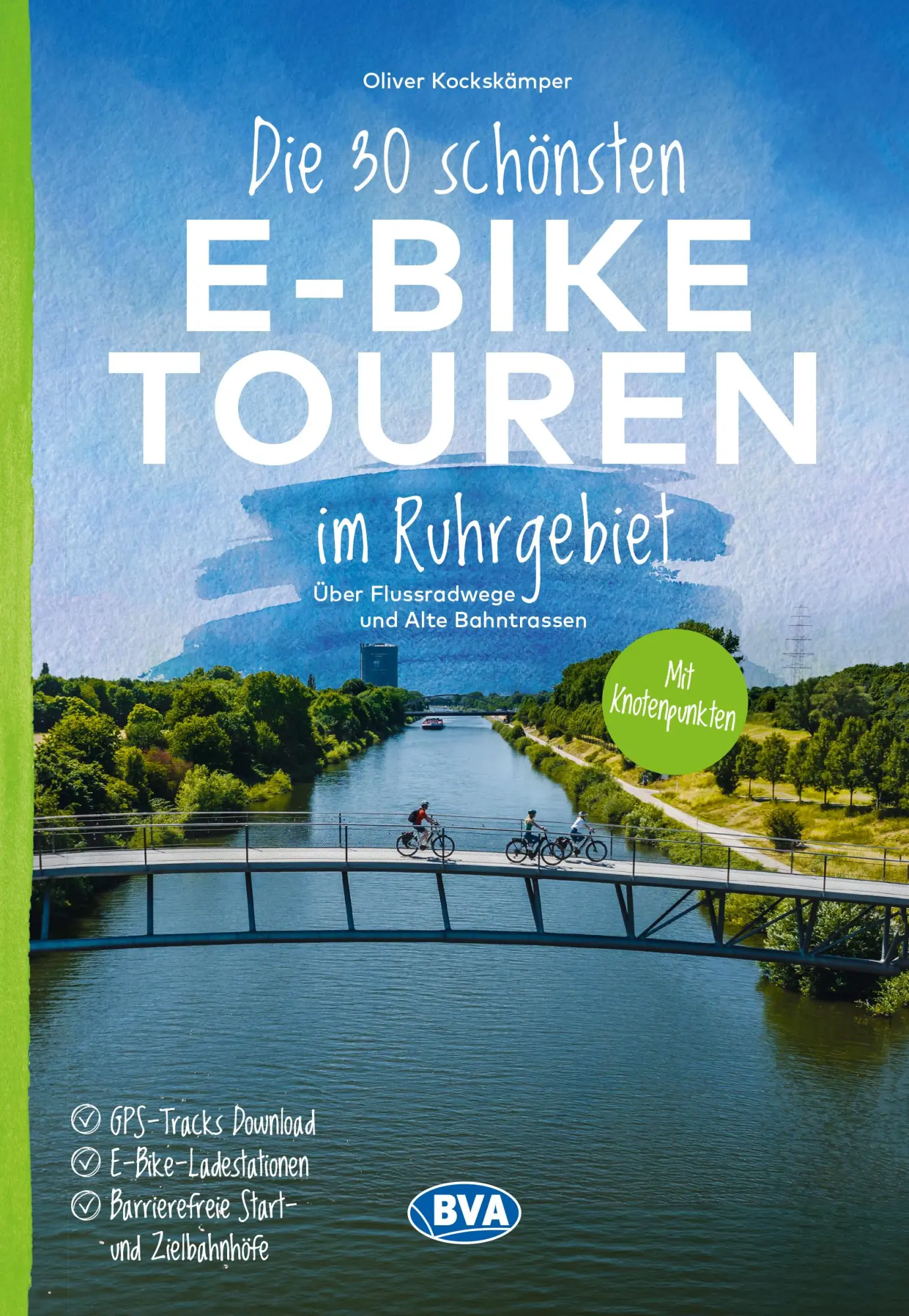 Cover: 9783969902110 | Die 30 schönsten E-Bike Touren im Ruhrgebiet - Über Flussradwege...