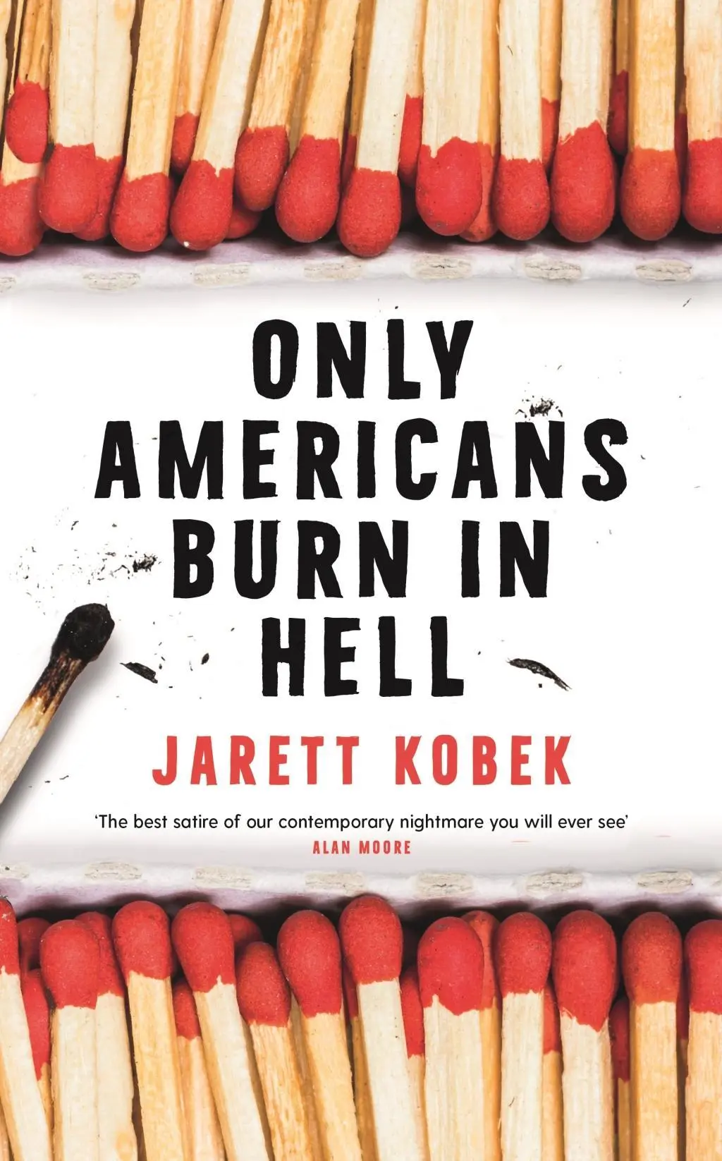 Cover: 9781788162210 | Only Americans Burn in Hell | Jarett Kobek | Taschenbuch | 304 S.