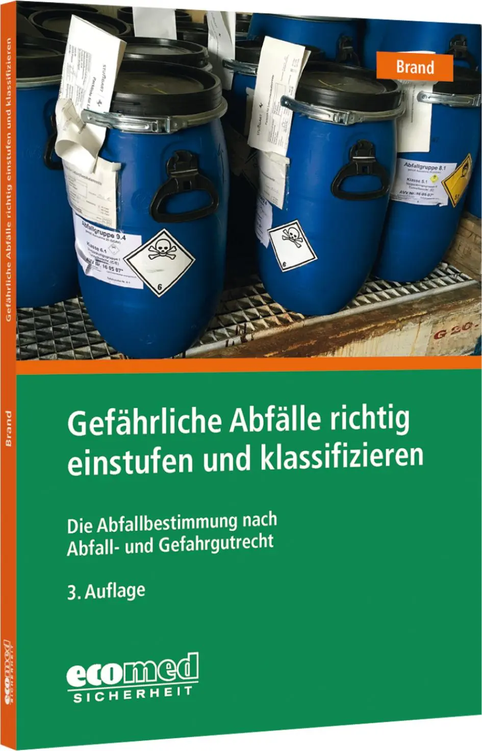 Cover: 9783609692210 | Gefährliche Abfälle richtig einstufen und klassifizieren | Brand Cover: 9783609692210 | Gefährliche Abfälle richtig einstufen und klassifizieren | Brand
