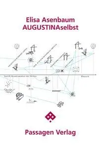 Cover: 9783709202210 | AUGUSTINAselbst | Elisa Asenbaum | Taschenbuch | 370 S. | Deutsch
