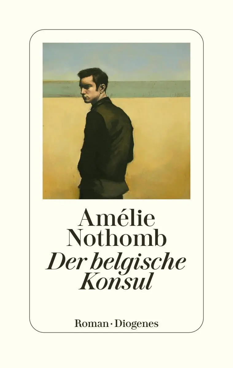 Cover: 9783257072310 | Der belgische Konsul | Amélie Nothomb | Buch | 144 S. | Deutsch | 2023