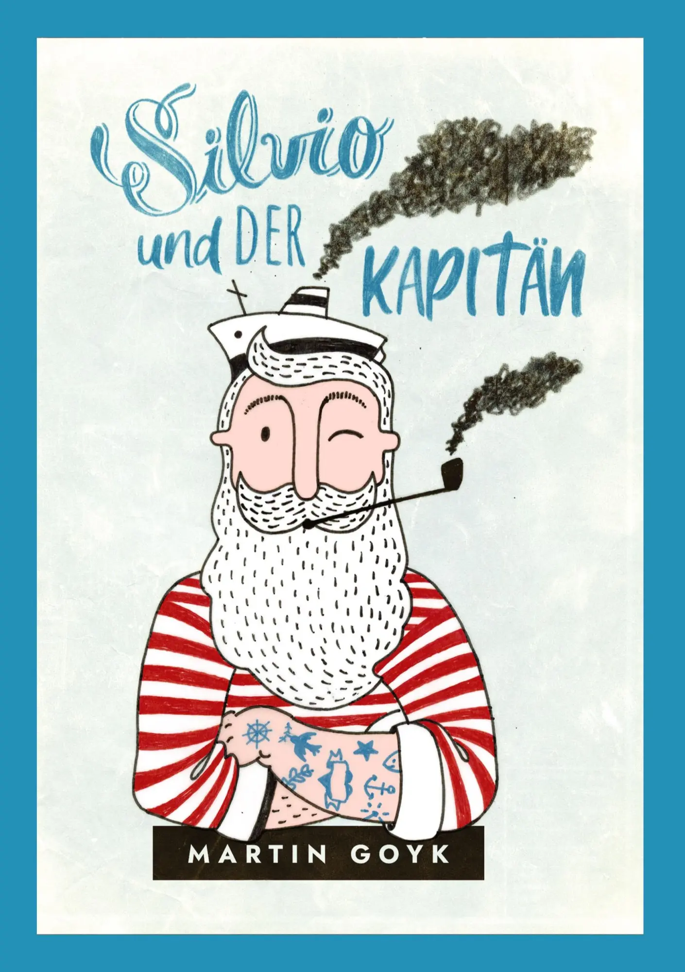 Cover: 9783384552310 | Silvio und der Kapitän | Eine Erzählung | Martin Goyk | Buch | 116 S.