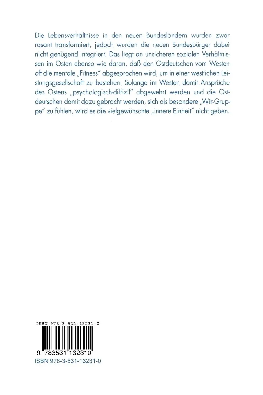 Rückseite: 9783531132310 | Die neuen Bundesbürger | Eine Transformation ohne Integration | Buch