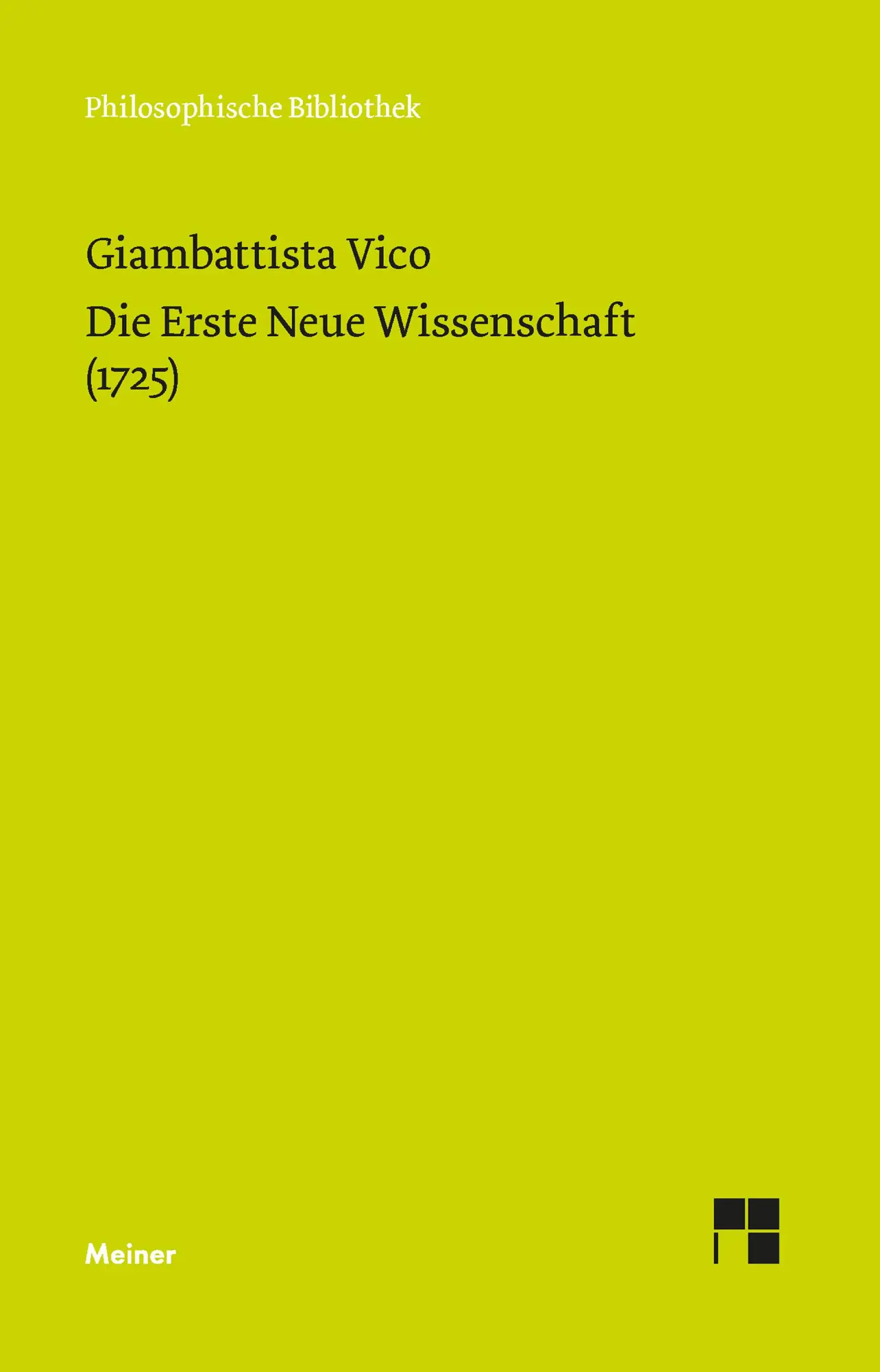 Cover: 9783787342310 | Die Erste Neue Wissenschaft (1725) | Giambattista Vico | Buch | XXXXVI