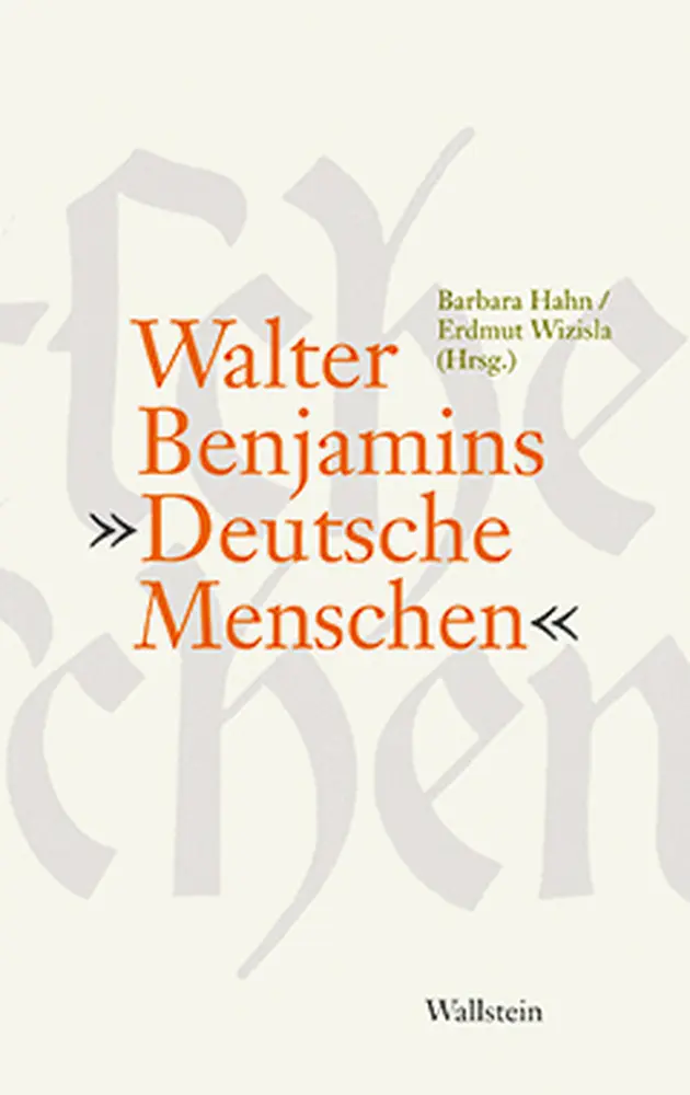 Cover: 9783835302310 | Walter Benjamins »Deutsche Menschen« | Barbara Hahn (u. a.) | Buch