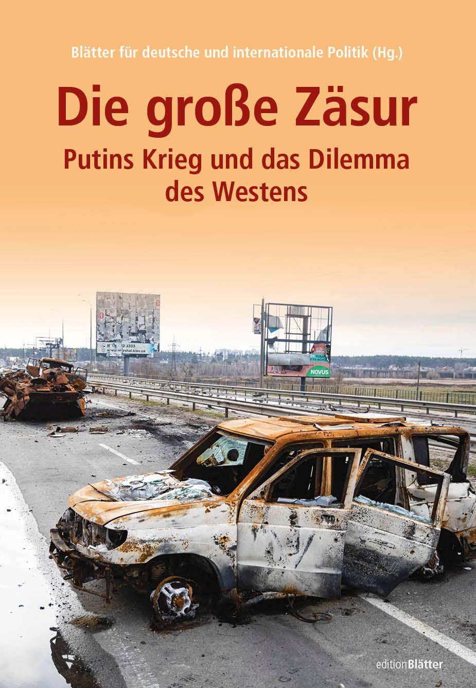 Cover: 9783982132310 | Die große Zäsur | Putins Krieg und das Dilemma des Westens | Politik