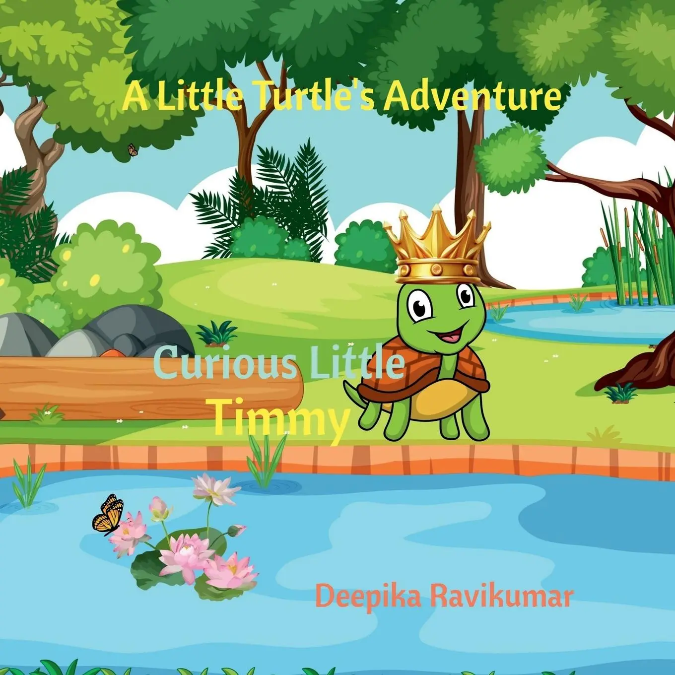 Cover: 9798894752310 | Curious Little Timmy | A Little Turtle's Adventure | Deepika Ravikumar