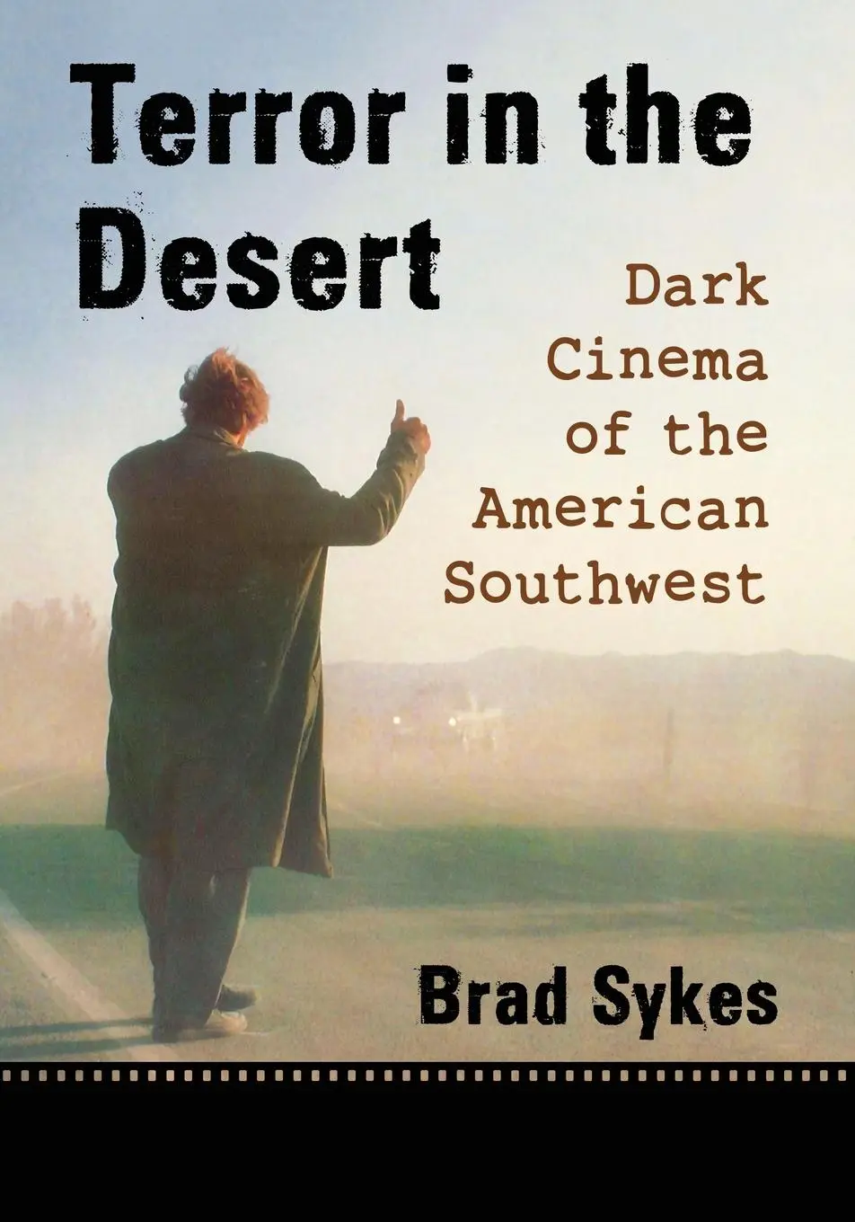 Cover: 9781476672410 | Terror in the Desert | Dark Cinema of the American Southwest | Sykes
