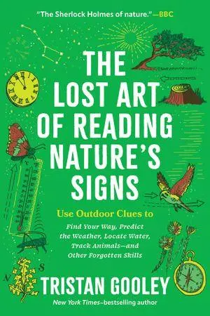 Cover: 9781615192410 | The Lost Art of Reading Nature's Signs | Tristan Gooley | Taschenbuch