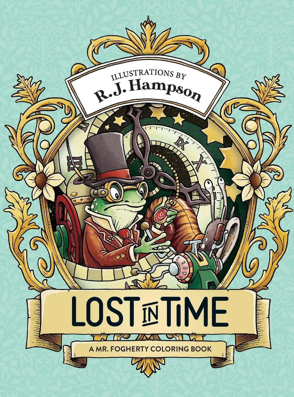 Cover: 9781922472410 | Lost In Time | A Mr. Fogherty Coloring Book | R. J. Hampson | Buch