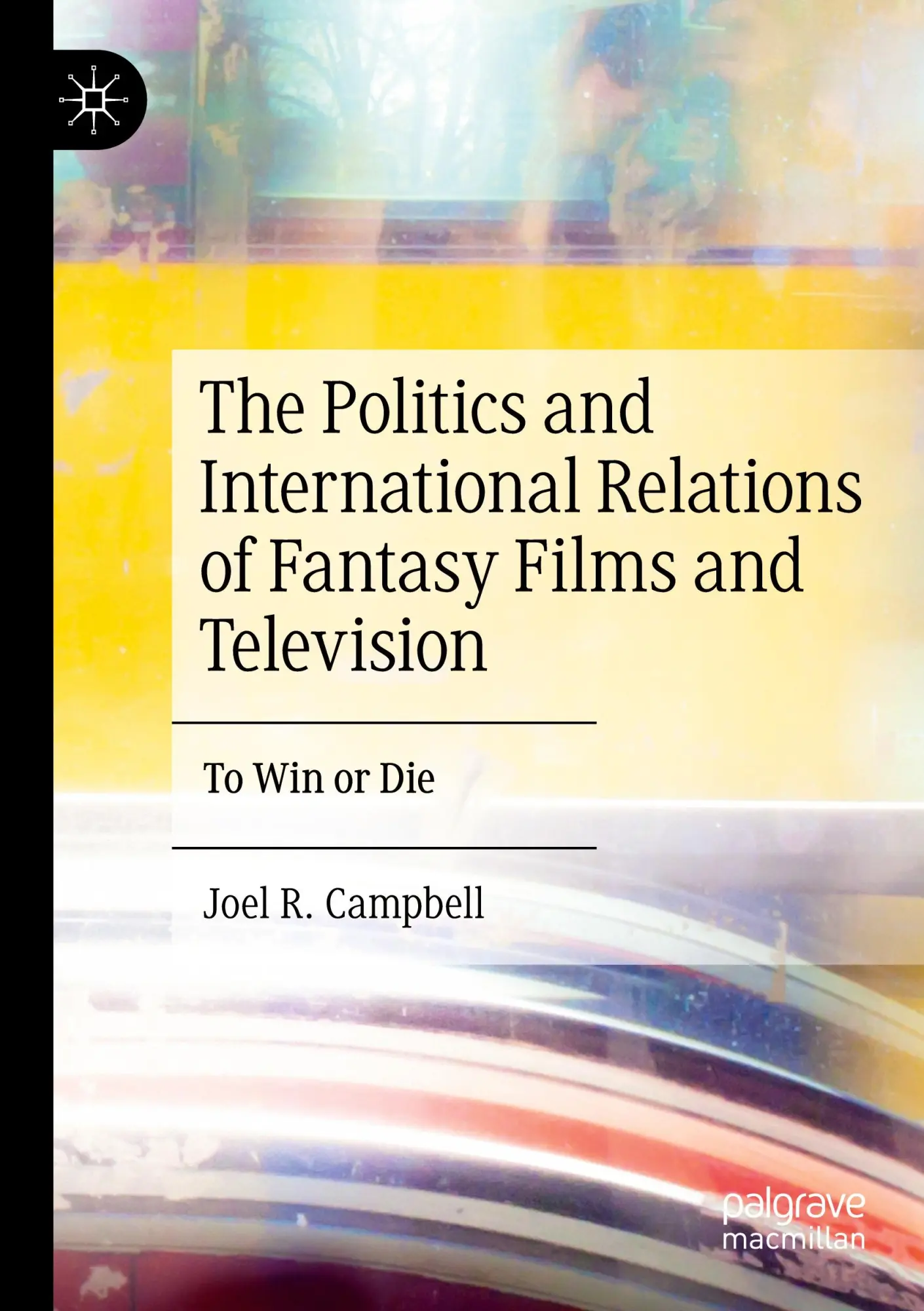 Cover: 9783031242410 | The Politics and International Relations of Fantasy Films and...