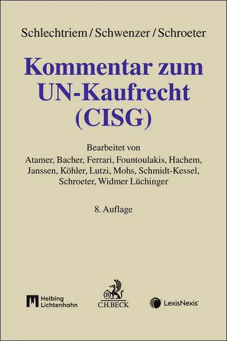 Cover: 9783406792410 | Kommentar zum UN-Kaufrecht (CISG) | Ulrich G. Schroeter | Buch | CXLV