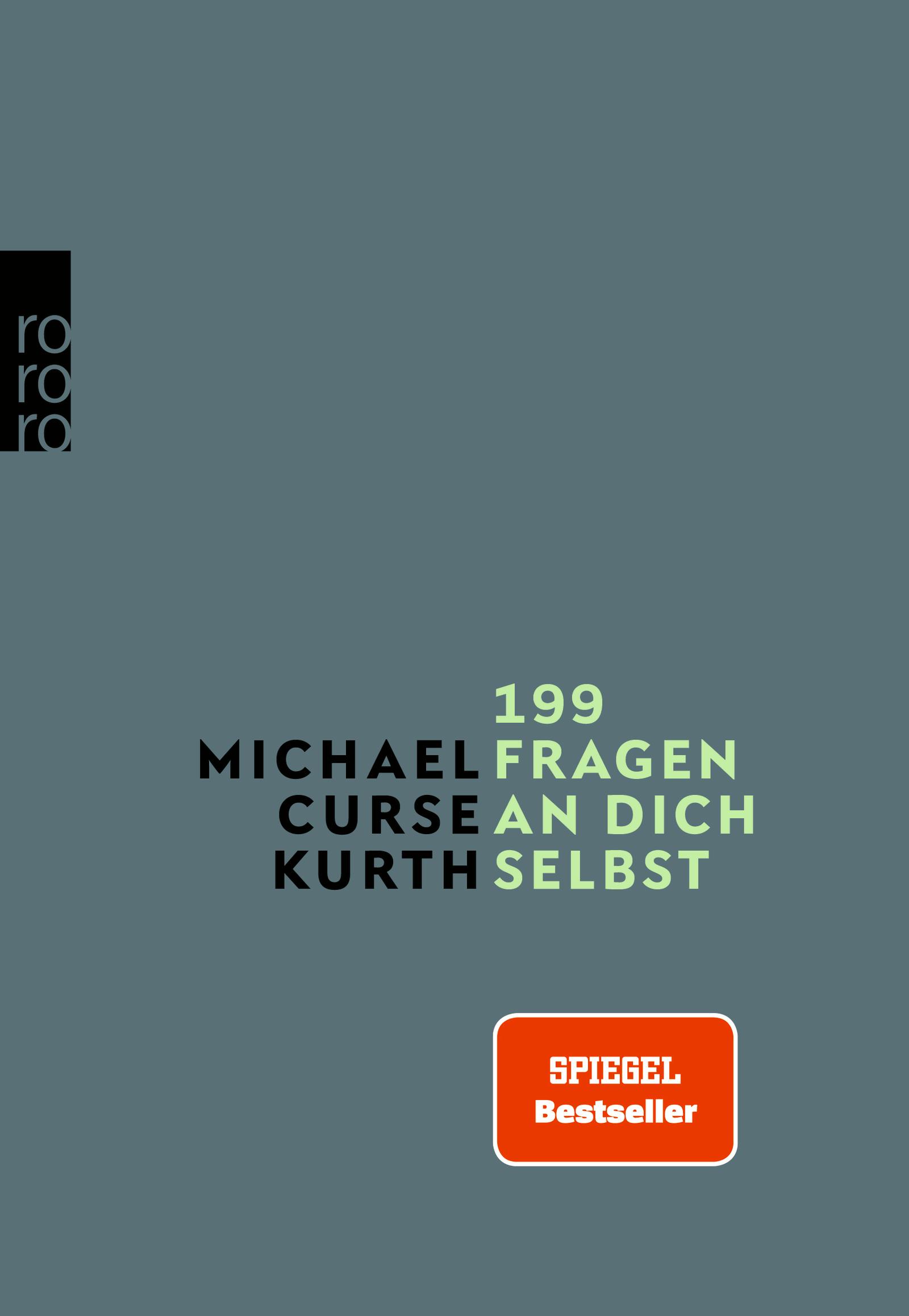 Cover: 9783499002410 | 199 Fragen an dich selbst | Michael Curse Kurth | Taschenbuch | 208 S.