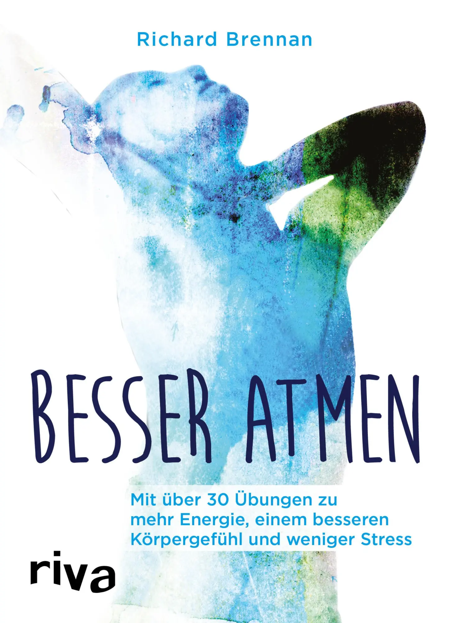 Cover: 9783742302410 | Besser atmen | Richard Brennan | Taschenbuch | 144 S. | Deutsch | 2017 Cover: 9783742302410 | Besser atmen | Richard Brennan | Taschenbuch | 144 S. | Deutsch | 2017