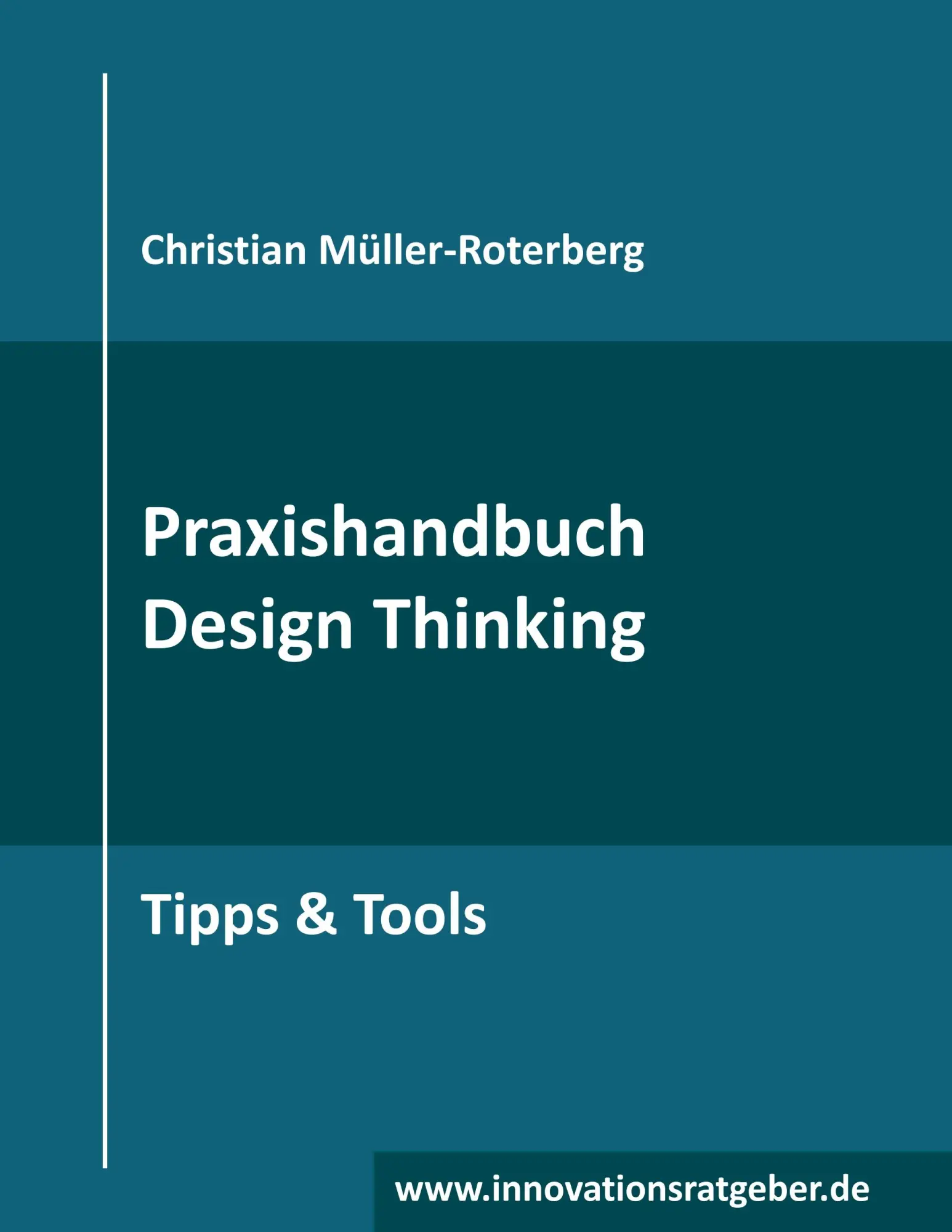 Cover: 9783748102410 | Praxishandbuch Design Thinking | Tipps &amp; Tools | Müller-Roterberg