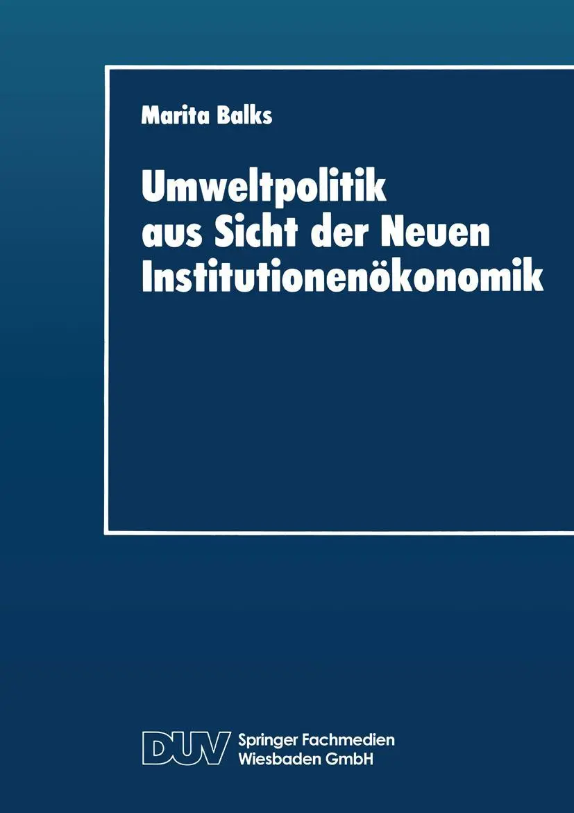 Cover: 9783824402410 | Umweltpolitik aus Sicht der Neuen Institutionenökonomik | Marita Balks