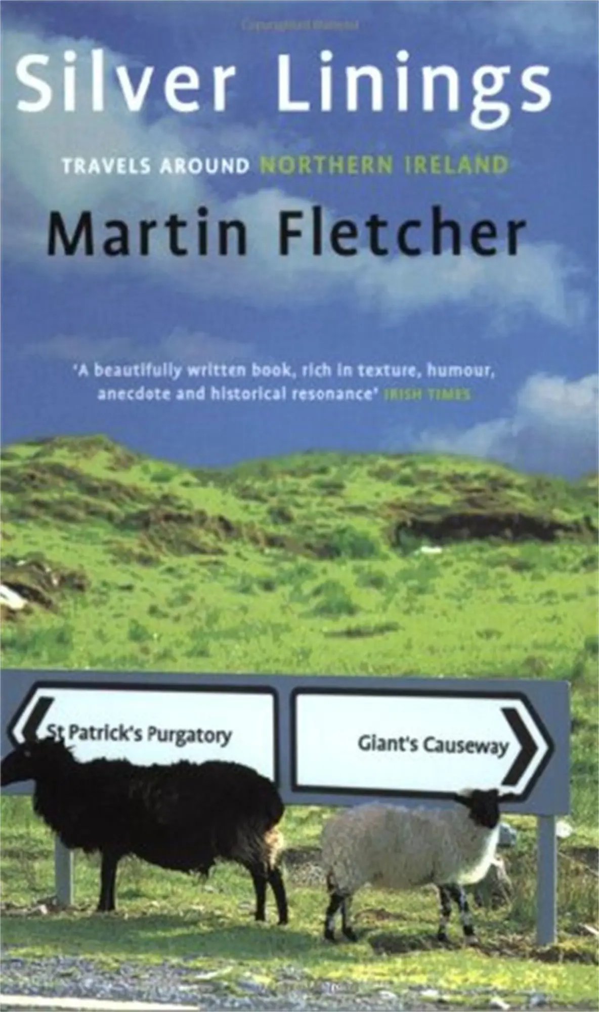 Cover: 9780349112510 | Silver Linings | Travels Around Northern Ireland | Martin Fletcher