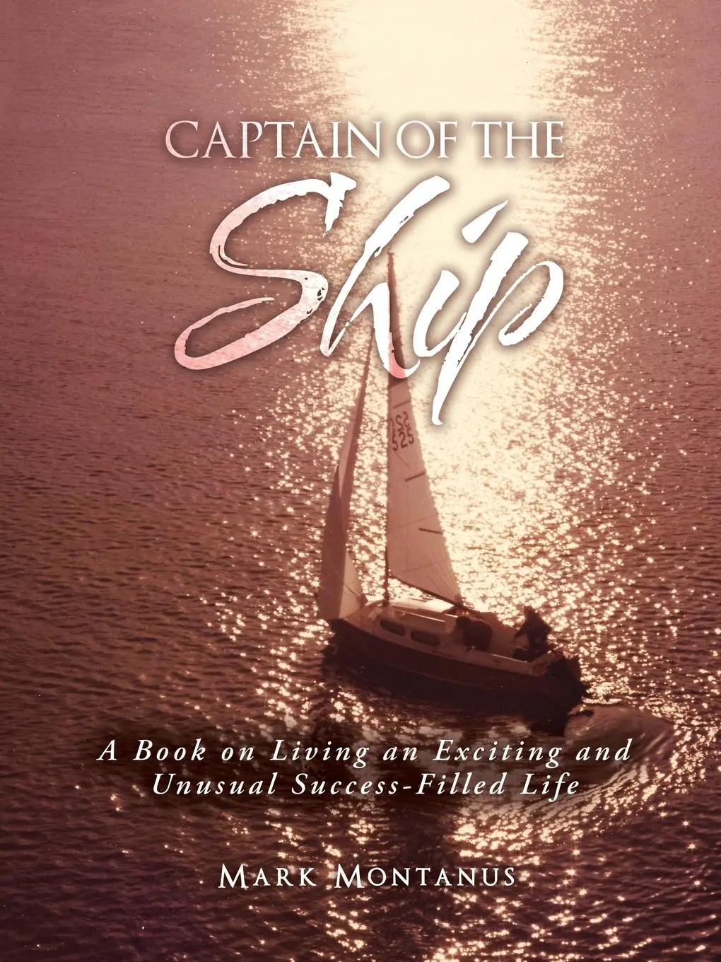 Cover: 9781504372510 | Captain of the Ship | Mark Montanus | Taschenbuch | Englisch | 2017