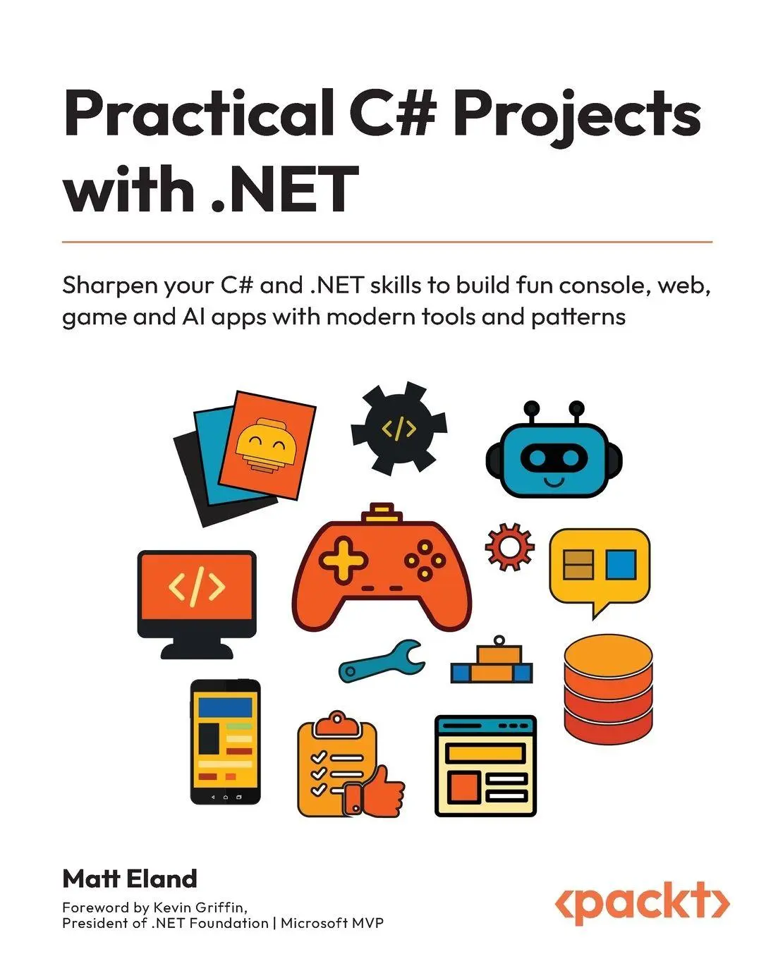 Cover: 9781836642510 | Practical C# Projects with .NET | Matt Eland | Taschenbuch | Englisch