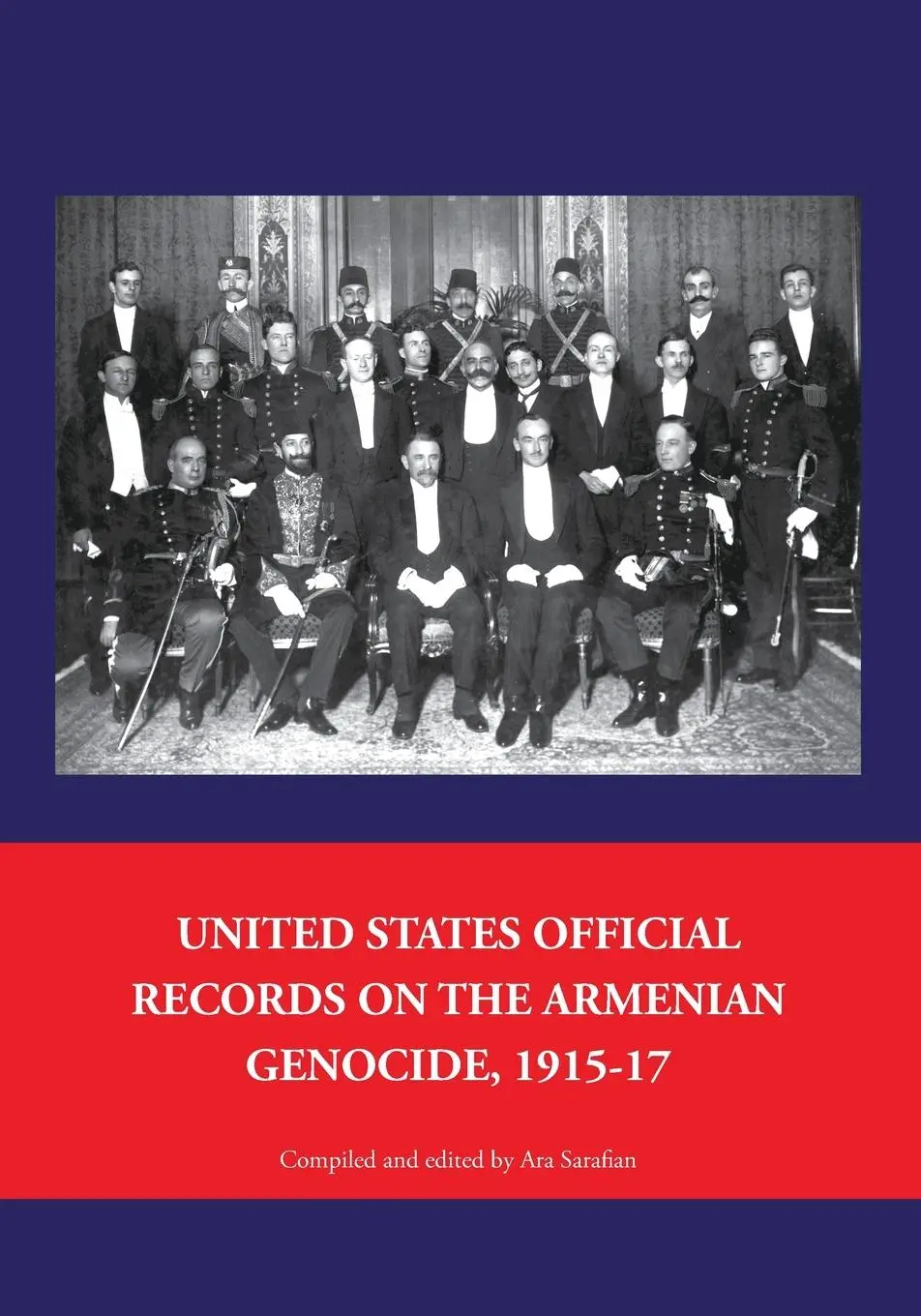 Cover: 9781909382510 | United States Official Records on the Armenian Genocide 1915-1917
