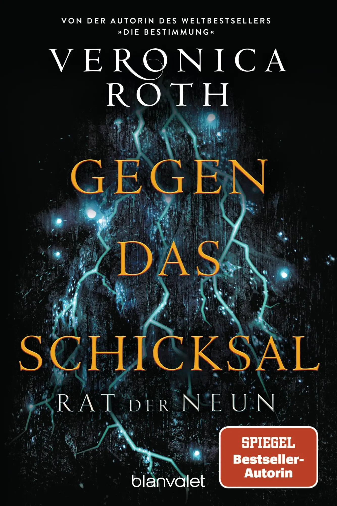 Cover: 9783734162510 | Rat der Neun - Gegen das Schicksal | Roman | Veronica Roth | Buch