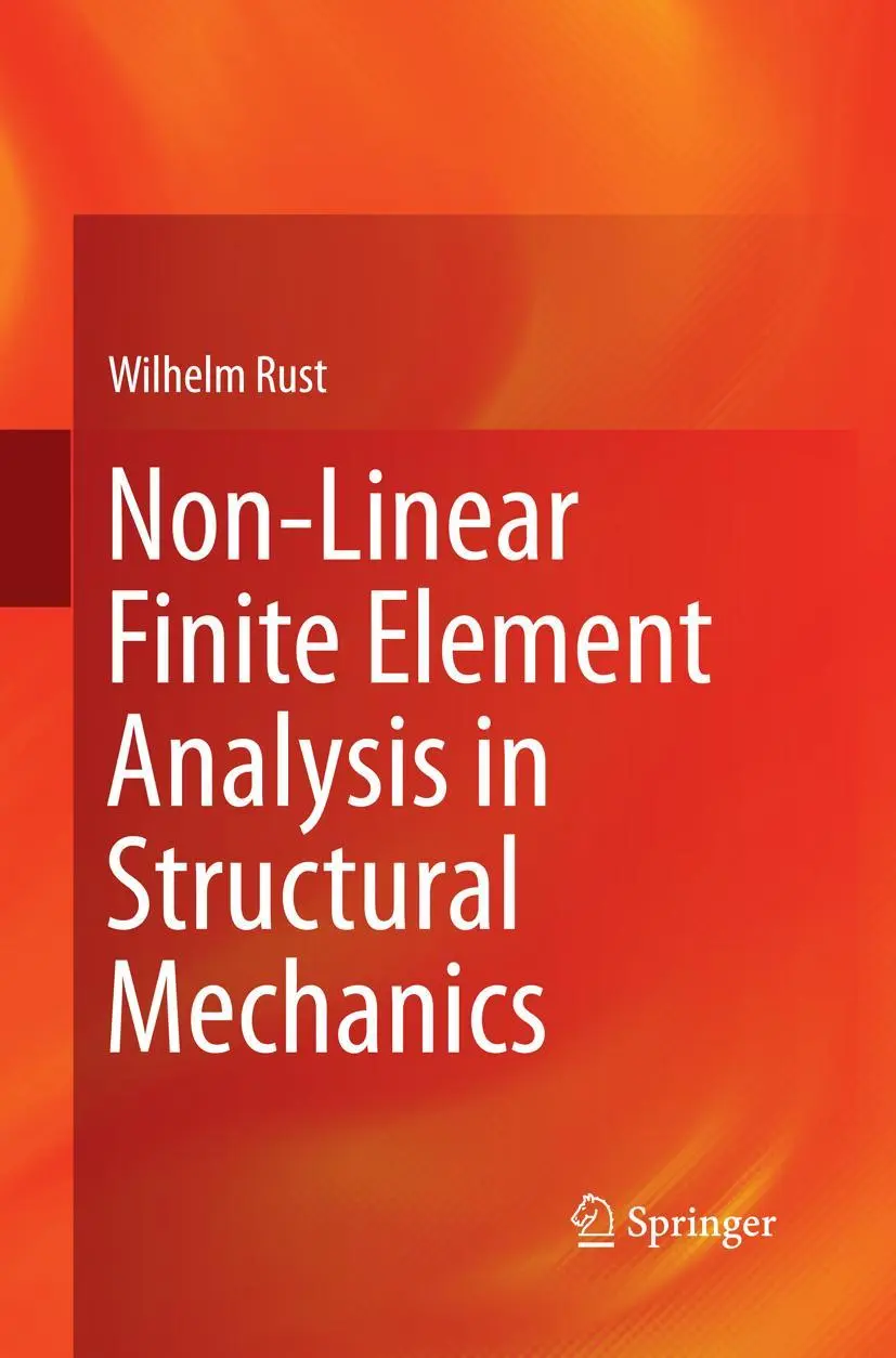 Cover: 9783319342610 | Non-Linear Finite Element Analysis in Structural Mechanics | Rust
