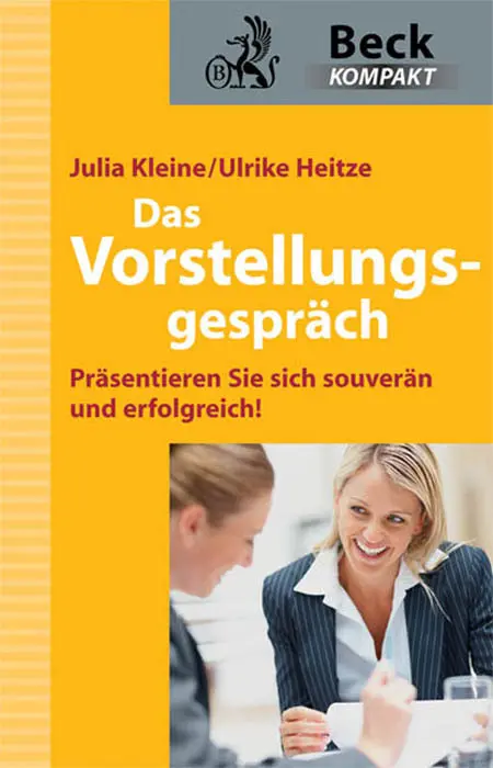 Cover: 9783406602610 | Das Vorstellungsgespräch | Julia Kleine (u. a.) | Taschenbuch | 128 S.