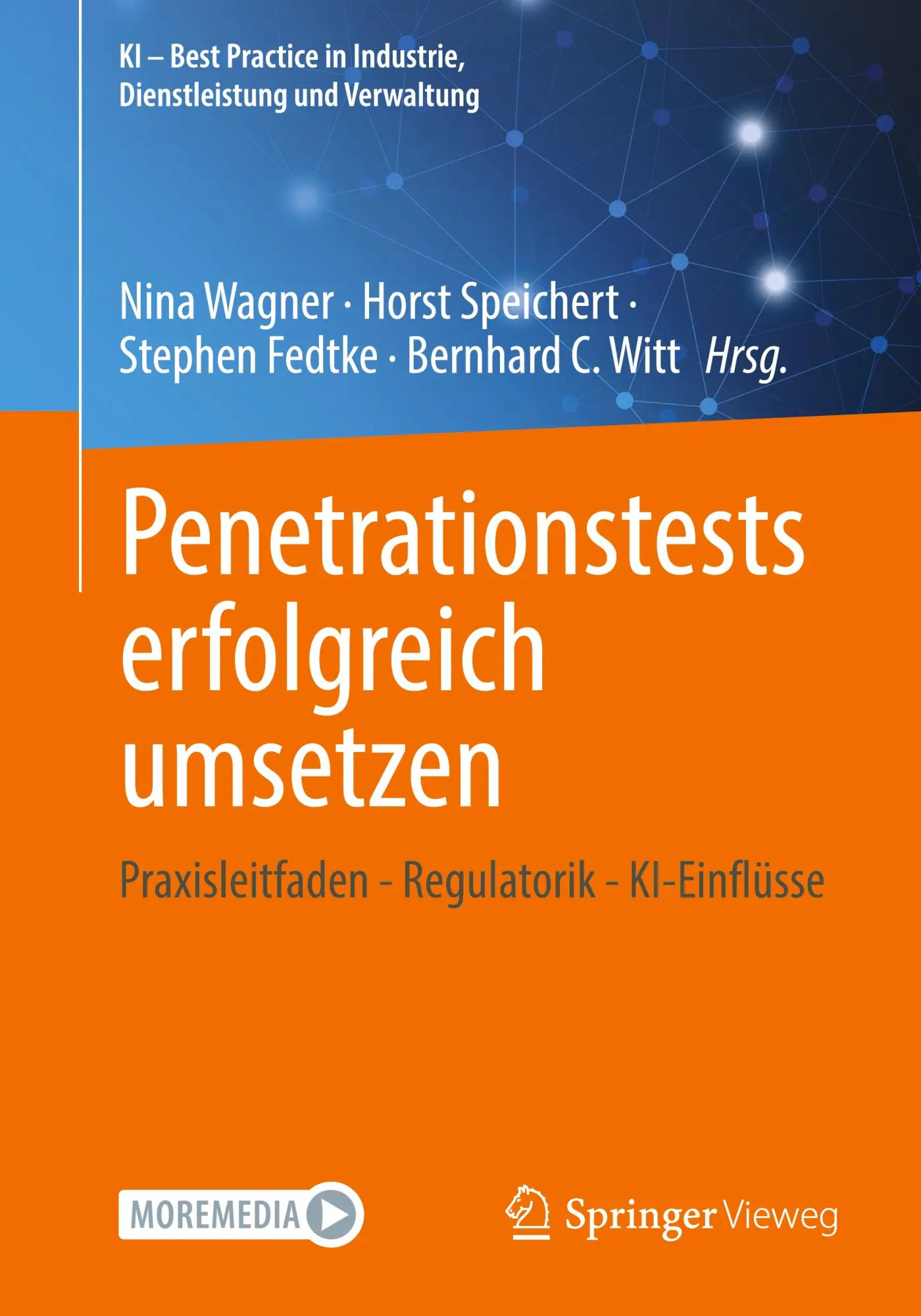 Cover: 9783658472610 | Penetrationstests erfolgreich umsetzen | Nina Wagner (u. a.) | Bundle
