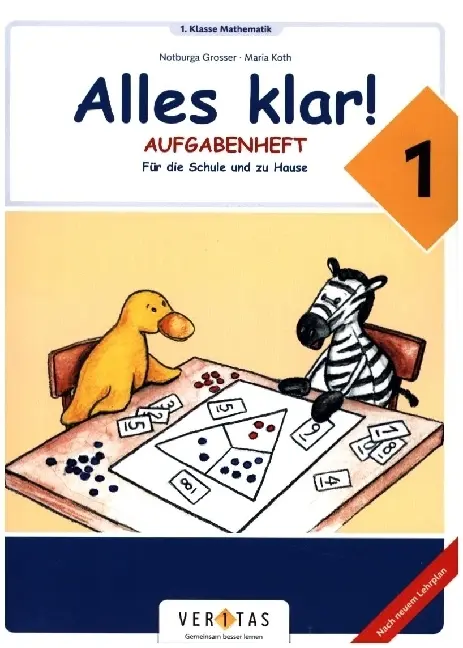 Cover: 9783710152610 | Alles klar! (Veritas) - 1. Schuljahr - Aufgabenheft - Lehrplan 2023...