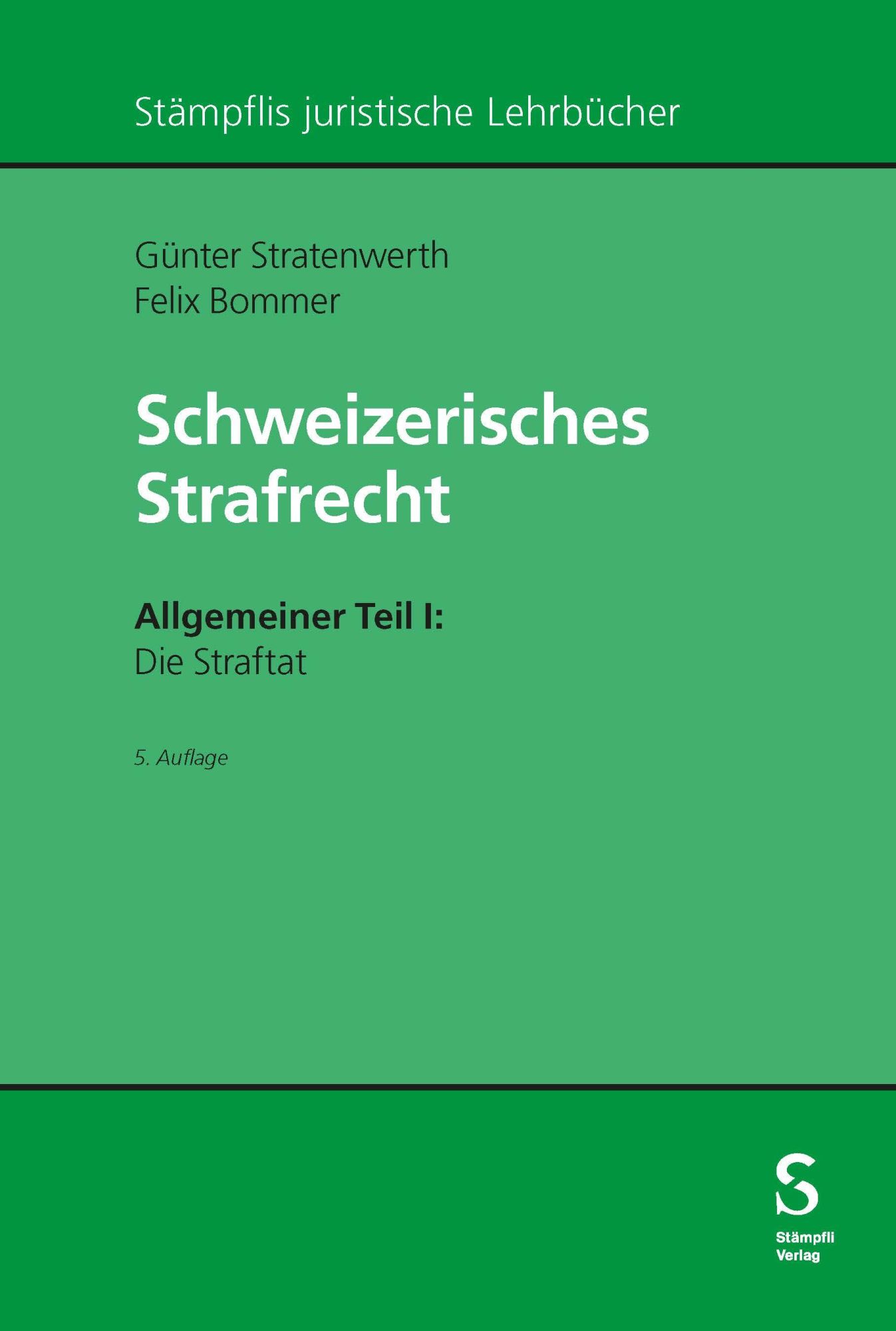Cover: 9783727222610 | Schweizerisches Strafrecht. Allgemeiner Teil I: Die Straftat | Buch