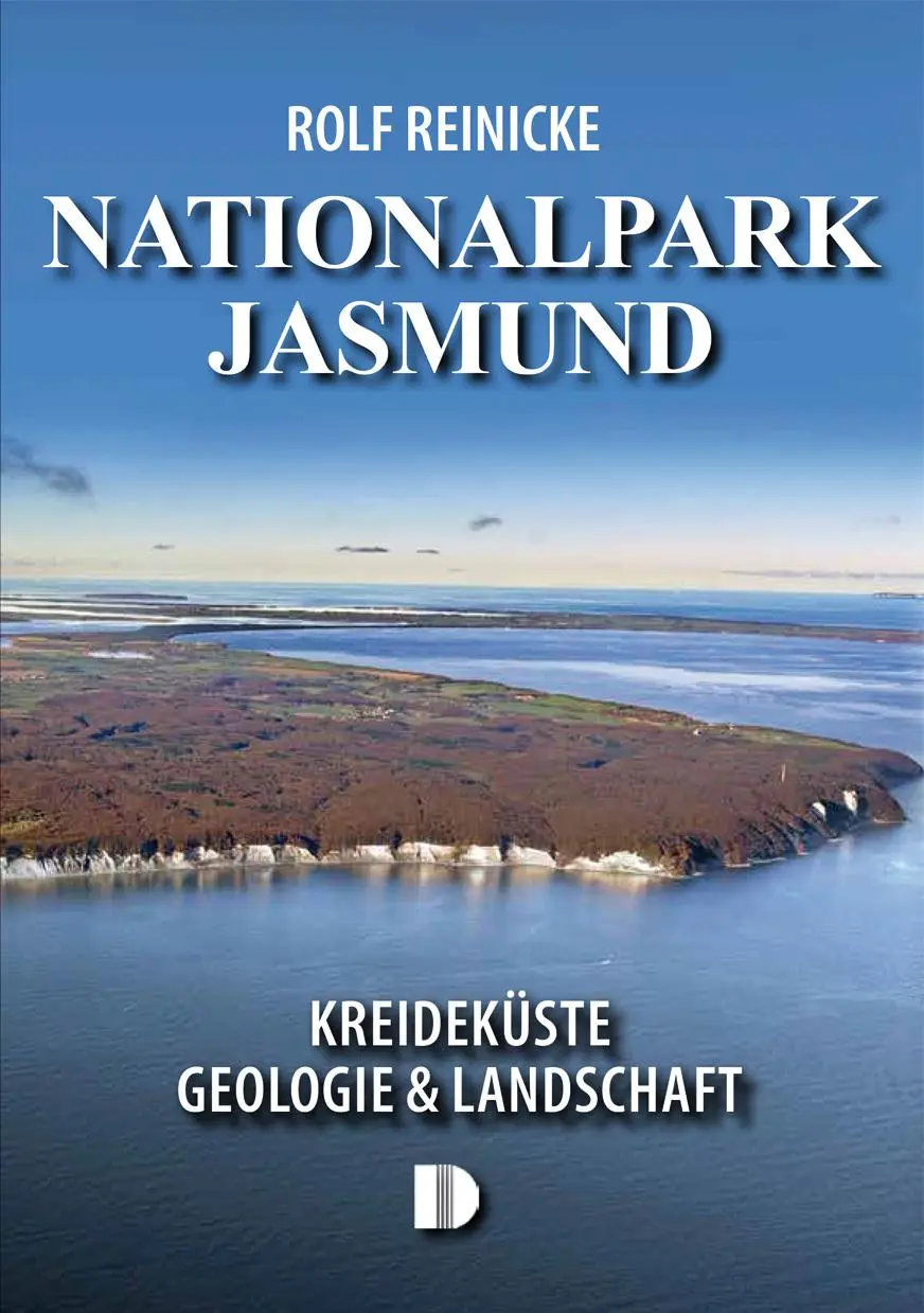 Cover: 9783944102610 | Nationalpark Jasmund | Kreideküste - Geologie &amp; Landschaft | Reinicke