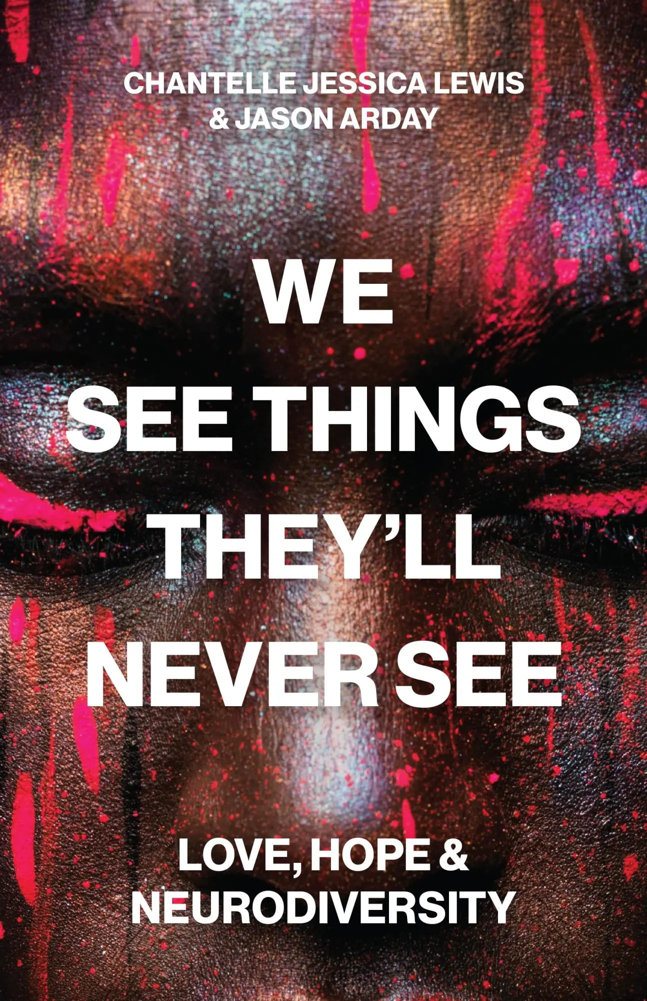 Cover: 9780691262710 | We See Things They'll Never See | Love, Hope, and Neurodiversity