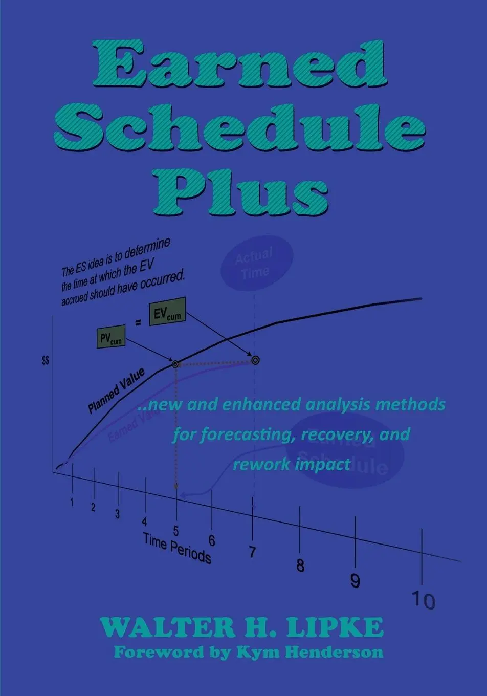 Cover: 9781662902710 | Earned Schedule Plus | Walter H Lipke | Taschenbuch | Englisch | 2020