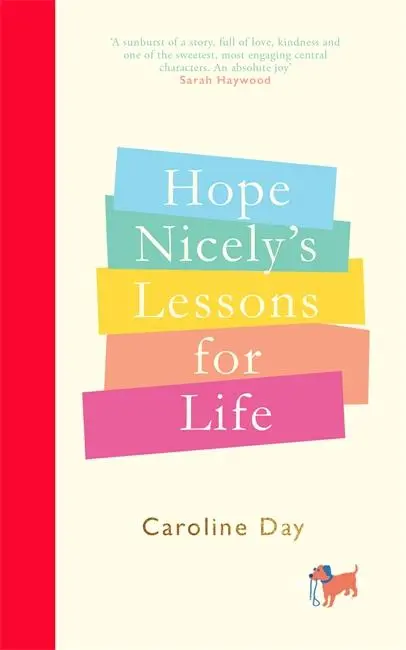 Cover: 9781838772710 | Hope Nicely's Lessons for Life | 'An absolute joy' - Sarah Haywood