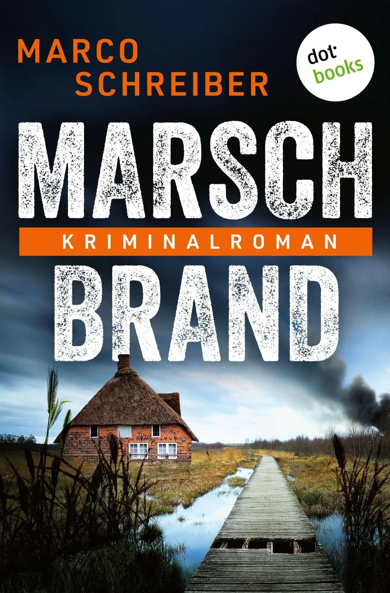 Cover: 9783693322710 | Marschbrand | Marco Schreiber | Taschenbuch | 448 S. | Deutsch | 2026