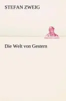 Cover: 9783849532710 | Die Welt von Gestern | Stefan Zweig | Taschenbuch | 424 S. | Deutsch