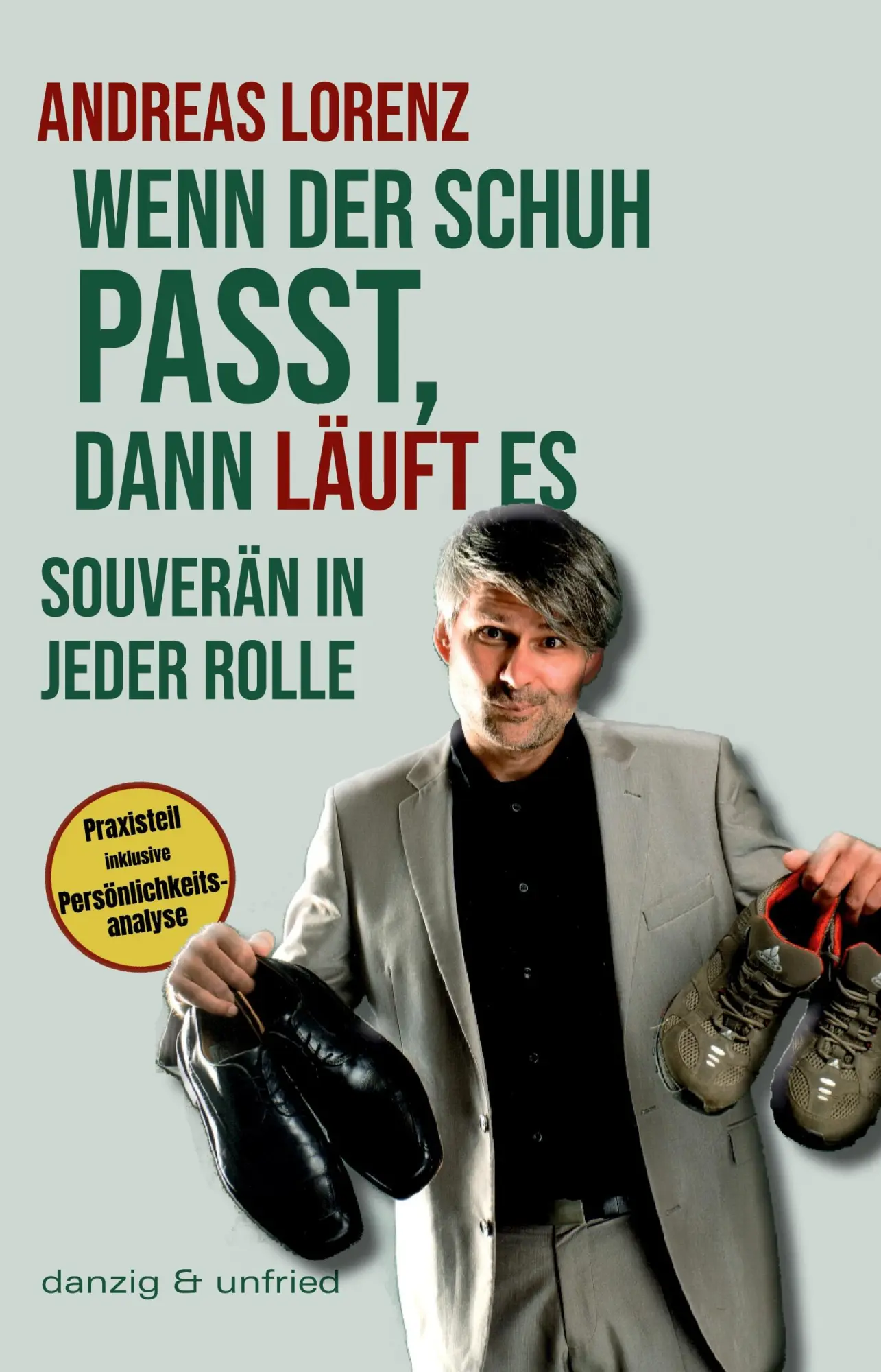 Cover: 9783902752710 | Wenn der Schuh passt, dann läuft es | Souverän in jeder Rolle | Lorenz