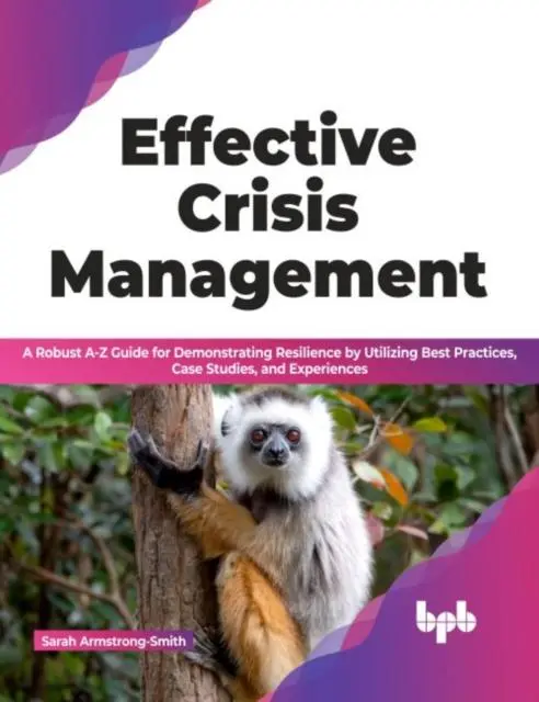 Cover: 9789355512710 | Effective Crisis Management | Sarah Armstrong-Smith | Taschenbuch