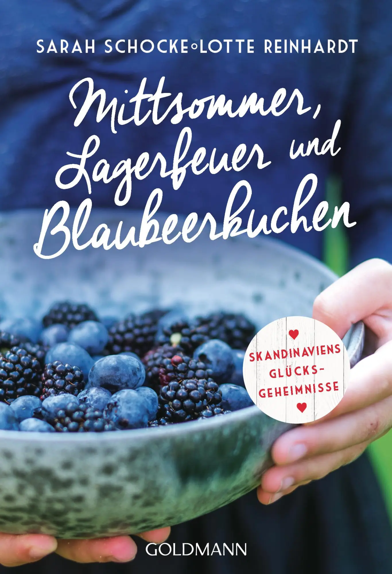 Cover: 9783442222810 | Mittsommer, Lagerfeuer und Blaubeerkuchen | Sarah Schocke (u. a.)