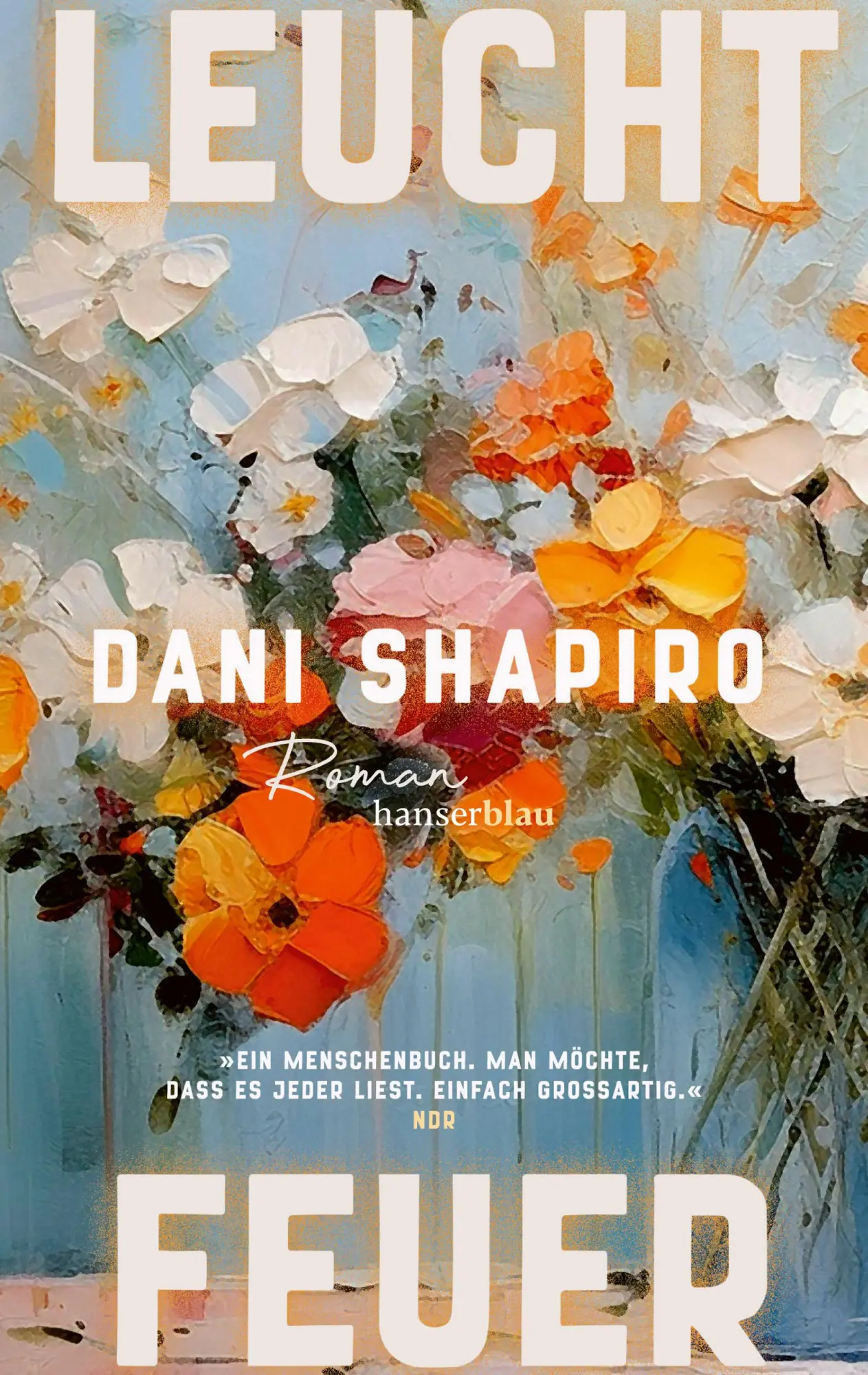 Cover: 9783446282810 | Leuchtfeuer | Roman | Dani Shapiro | Taschenbuch | 288 S. | Deutsch