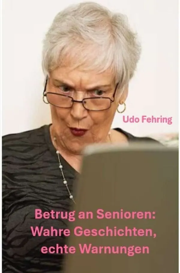 Cover: 9783565462810 | Betrug an Senioren: Wahre Geschichten, echte Warnungen | Udo Fehring