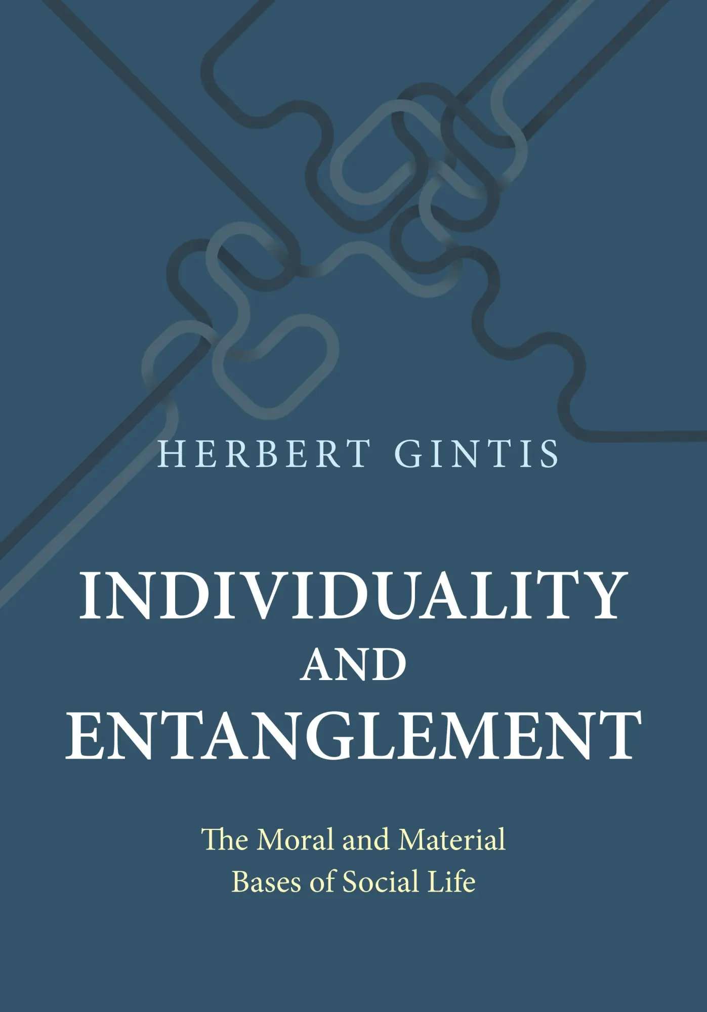 Cover: 9780691172910 | Individuality and Entanglement | Herbert Gintis | Buch | Gebunden