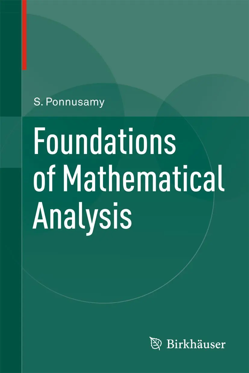 Cover: 9780817682910 | Foundations of Mathematical Analysis | Saminathan Ponnusamy | Buch