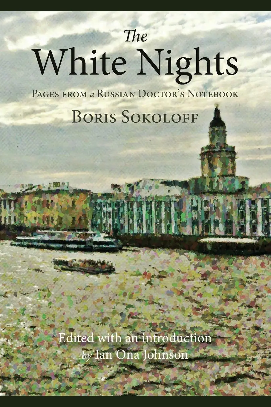 Cover: 9780999472910 | The White Nights | Pages from a Russian Doctor's Notebook | Sokoloff