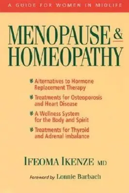 Cover: 9781556432910 | Menopause and Homeopathy | A Guide for Women in Midlife | Ikenze
