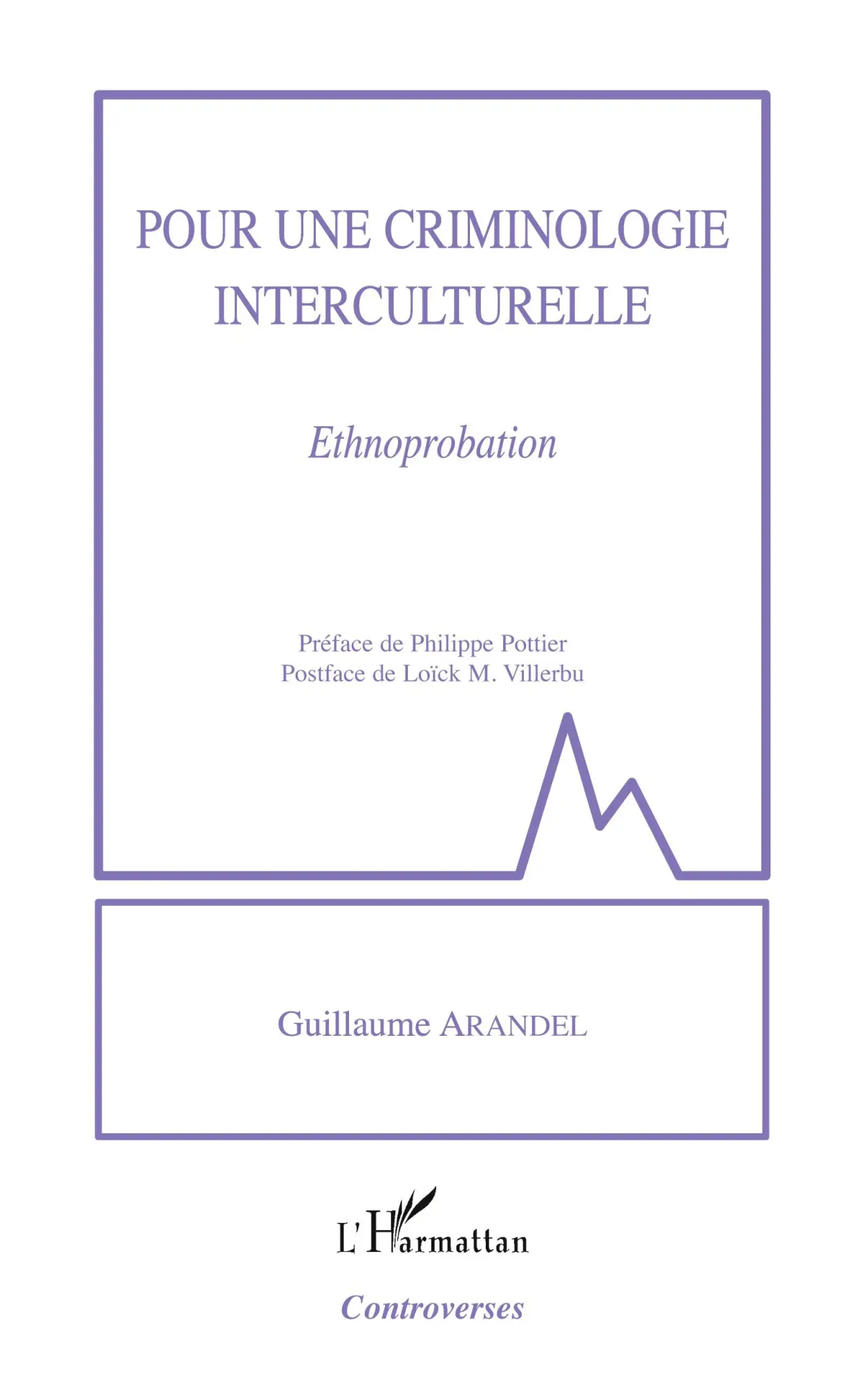Cover: 9782343172910 | Pour une criminologie interculturelle | Ethnoprobation | Arandel
