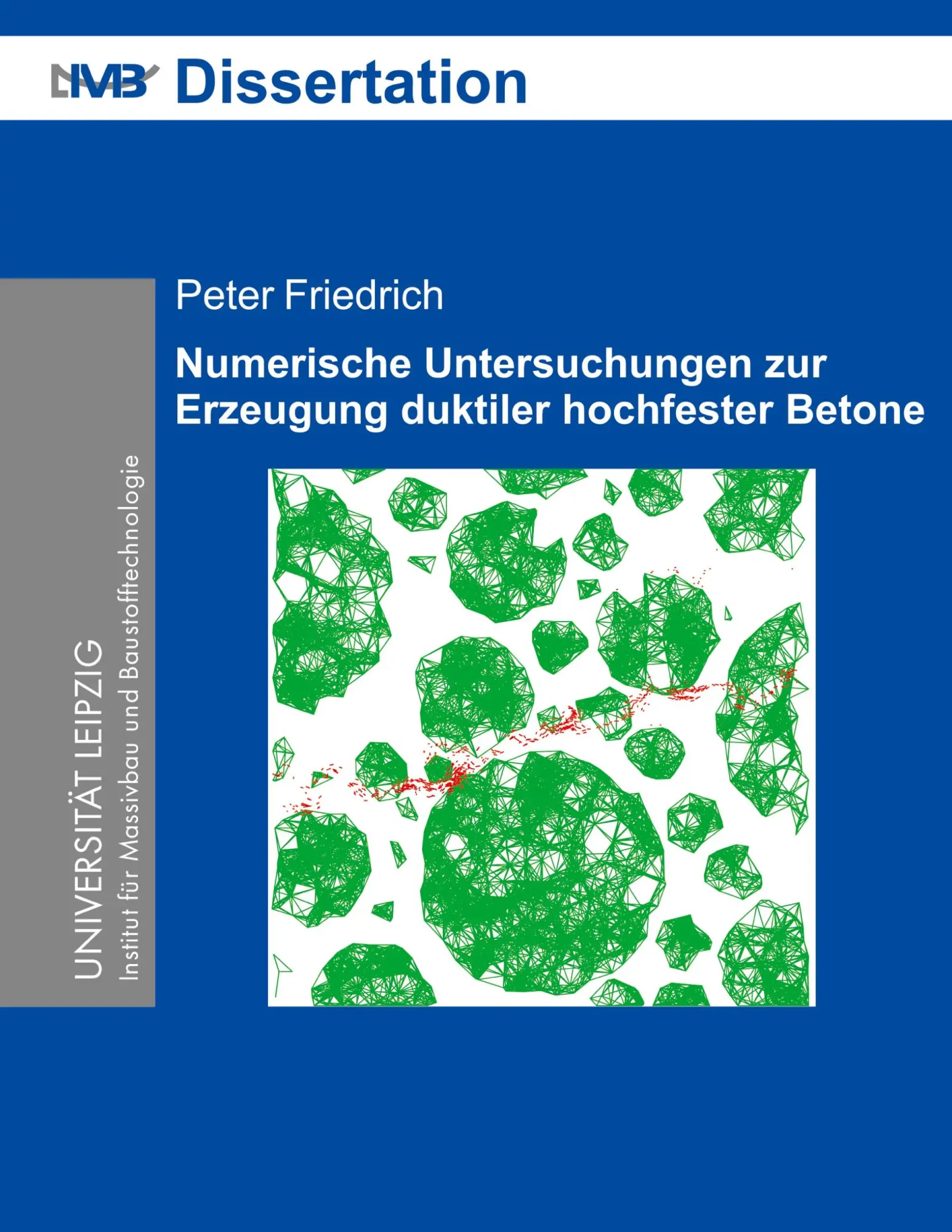 Numerische Untersuchungen zur Erzeugung duktiler hochfester Betone: Numerischer Beton