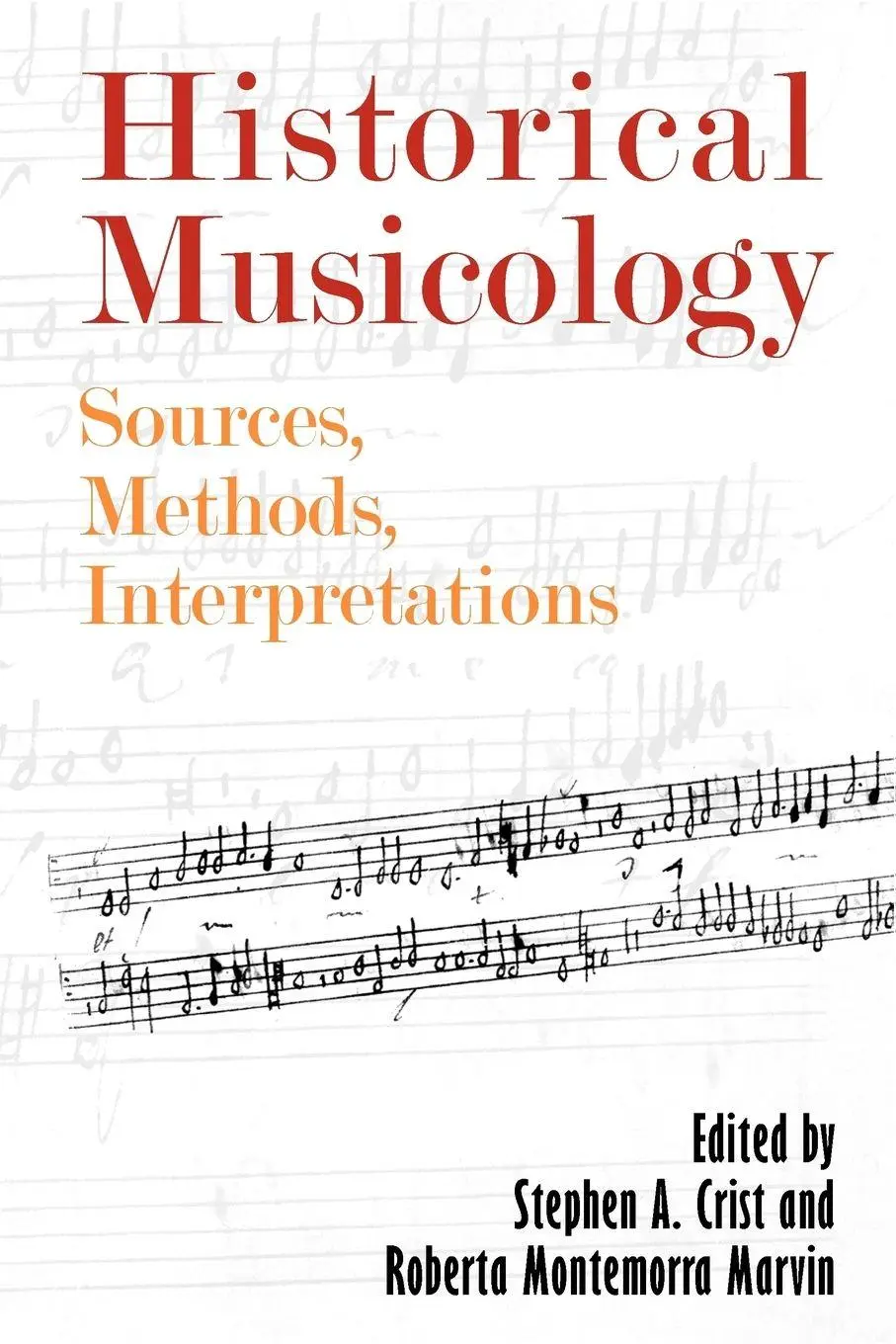 Cover: 9781580463010 | Historical Musicology | Sources, Methods, Interpretations | Buch