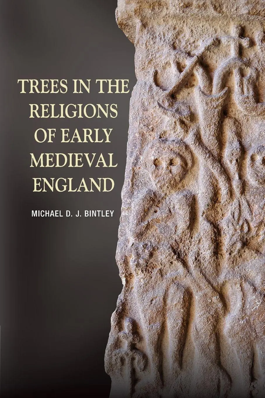 Cover: 9781783273010 | Trees in the Religions of Early Medieval England | Michael D J Bintley