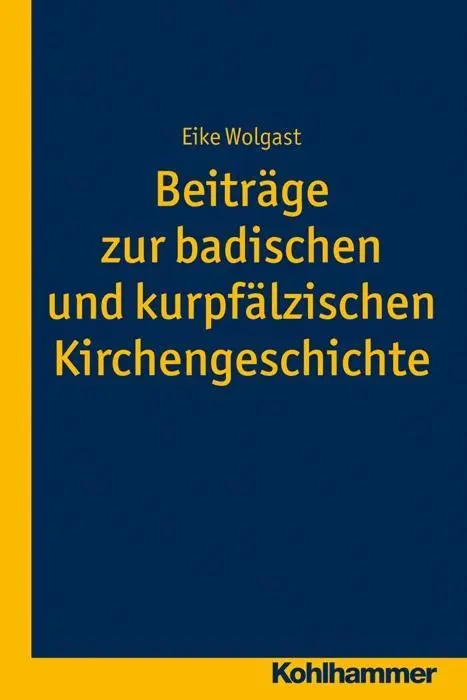 Cover: 9783170303010 | Beiträge zur badischen und kurpfälzischen Kirchengeschichte | Wolgast